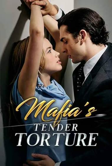 Mafia\'s Tender Torture